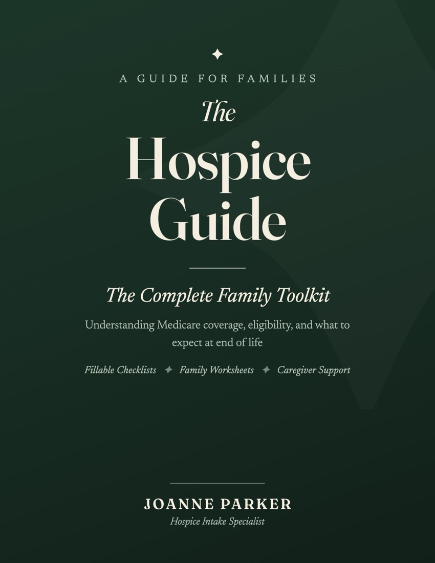 The Hospice Guide: The Complete Family Toolkit, by Joanne Parker